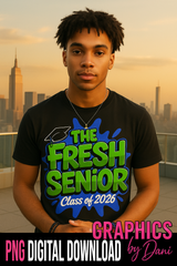 The Fresh Senior Class of 2026 PNG | Graduation T-Shirt Digital Download