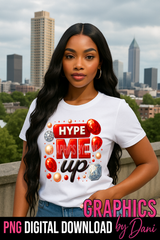 💎 Hype Me Up – PNG Digital Download