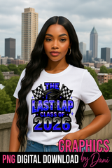 🎓 The Last Lap – Class of 2026 BLUE PNG Digital Download