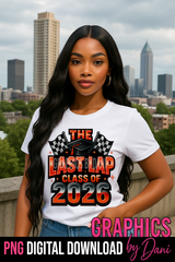 🎓 The Last Lap – Class of 2026 RED PNG Digital Download