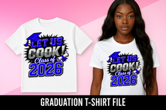 Let Us Cook Class of 2026 Graduation PNG β BLUE