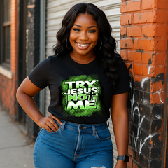 ✨ Try Jesus Not Me – Bold PNG Graphic for Apparel & Crafts