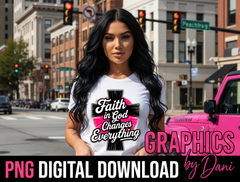 Faith in God Changes Everything – Bold Christian T-Shirt PNG