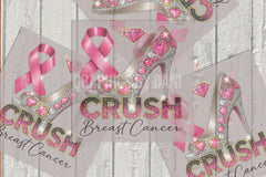 Crush Breast Cancer Awareness DTF Transfer – Pink Ribbon High Heel Design