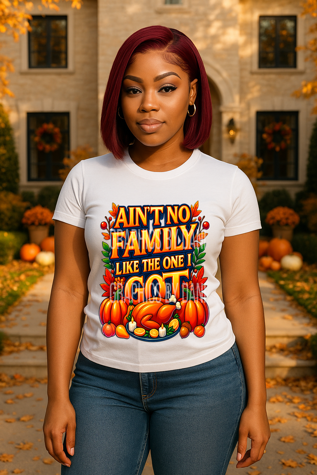 Ain’t No Family Like the One I Got – Bold Thanksgiving PNG