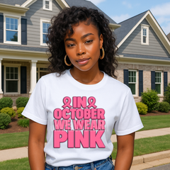 October We Wear Pink – Breast Cancer Awareness Shirt / PNG Design